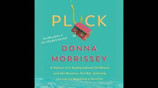 Pluck A memoir of a Newfoundland childhood and the raucous terrible amazing journey to becomi [upl. by Adoc]