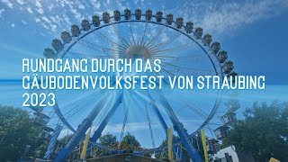 Gäubodenvolksfest Straubing Rundgang 2023 Straubing 2023 Gäubodenvolksfest Ostbayernschau [upl. by Lleynod940]