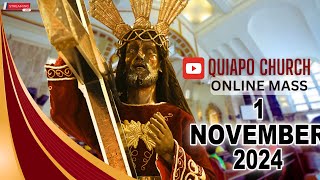 Quiapo Church Live Mass Today  November 1 2024 FRIDAY MISA NG POONG HESUS NAZARENO [upl. by Enirahtac555]