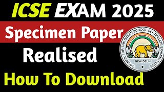 ICSE Class 10 202425 Latest Updates  Official Specimen Paper Of ICSE Class 10 2025 MathAxis [upl. by Salli]