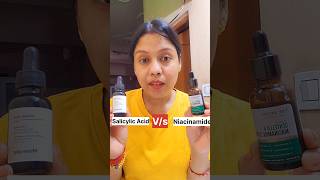 Niacinamide serum vs salicylic acid serum which one you can use niacinamide salicylicacid [upl. by Anawik]