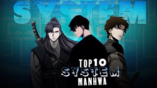 Best top 10 SYSTEM Manhwa🔥 Recommendation manhwa [upl. by Calderon]