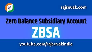 Zero Balance Subsidiary Account for Samagra Siksha [upl. by Zetniuq]