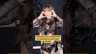 ¡LISA IMPACTA A TODOS POR SU ATUENDO EN VICTORIA’S SECRET lalisa blink kpop lloud [upl. by Direj]