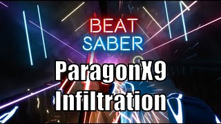 ParagonX9  Infiltration  Beat Saber [upl. by Neeruan]