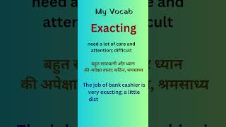 My Vocab meaning of exacting [upl. by Araic]