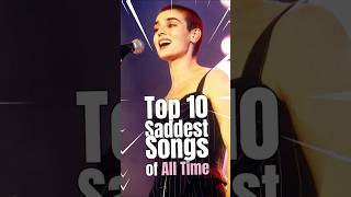 Top 10 Saddest Songs of All Time music musiconfire top10 top10songs alltimesongs [upl. by Ayital438]