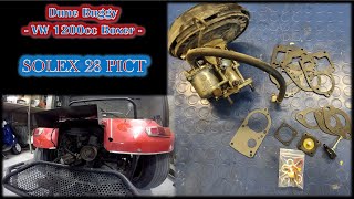 Revisione Carburatore SOLEX 28 PICT VOLKSWAGEN 2  Montaggio su DUNE BUGGY e ACCENSIONE [upl. by Edris]