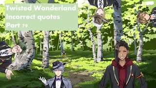 Twisted Wonderland incorrect quotes 79 [upl. by Sheridan]