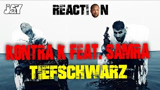 Kontra K feat Samra  Tiefschwarz I REACTIONONETAKEANALYSE [upl. by Tan]