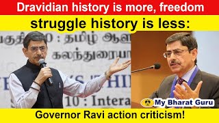 Dravidian history is more freedom struggle history is less Governor Ravi action criticism [upl. by Keyes555]