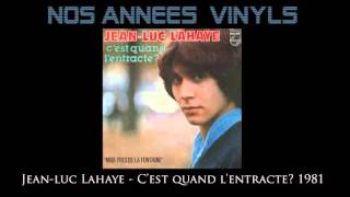 JeanLuc Lahaye  Cest quand lentracte 1981 [upl. by Lienad]