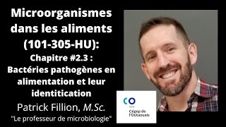 Chapitre 23 Les bactéries pathogènes alimentaires Microorganismes dans les aliments 101305HU [upl. by Nazay]