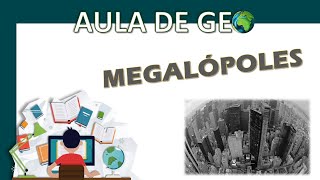 MEGALÓPOLES  QUESTÕES  PAPO DE GE🌎 [upl. by Nathaniel885]