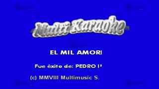 El Mil Amores  Multikaraoke ► Éxito De Pedro Infante [upl. by Terrell122]