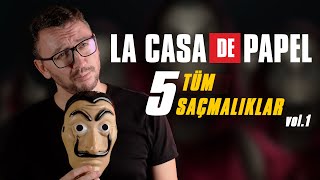 LA CASA DE PAPEL 5 Kısmın İlk Kısmının İncelemesi amp Tüm Saçmalıkları [upl. by Charlie]