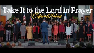 Take It to the Lord in Prayer  Oakwood Aeolians [upl. by Hanni39]