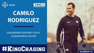 KingChasing Podcast SE2 EP3  Camilo Rodriguez [upl. by Ahsyek]