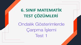 6 Sınıf Ondalık Gösterimlerde Çarpma İşlemi Test 1 Çözümleri [upl. by Yasibit]