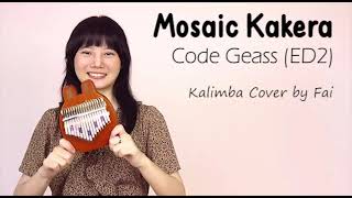 Code Geass ED2  Mosaic Kakera SunSet Swish┃Kalimba Cover with Note By Fai [upl. by Anitsirk]