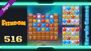 Fishdom Level 516  Super Hard Level  No Boosters Gameplay [upl. by Alyac]