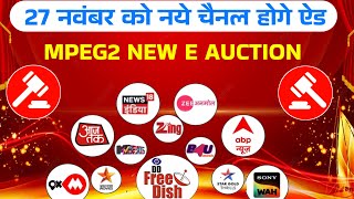 DD Free dish Mpeg2 Box New 83E Auction New Channels add on 27 November 2024 😍 [upl. by Barthol]