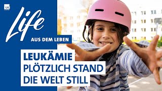 Leukämie Plötzlich stand die Welt still [upl. by Enylodnewg]