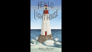 Hello Lighthouse by Sophie Blackall [upl. by Remo]