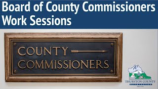 Board of County Commissioners Work Session [upl. by Areema]