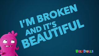 Kelly Clarkson  Broken amp Beautiful from the movie UglyDolls Official Lyric Video [upl. by Heater]