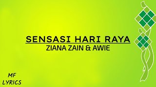 Ziana Zain amp Awie  Sensasi Hari Raya Lirik [upl. by Elisabetta]