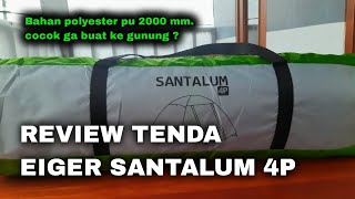 REVIEW TENDA EIGER SANTALUM 4P  Tenda camping 4 orang terbaru [upl. by Reerg]