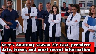 Greys Anatomy season 20 Cast premiere date teaser and most recent information [upl. by Nho824]