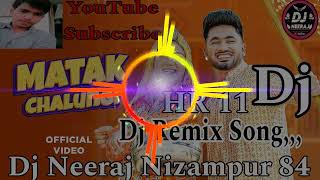 Matak Chalungi Dj Remix Song 2024 Mix Dj Neeraj Nizampur 84 Dj Neeraj 84 Songviralvideodjremix [upl. by Euqina]