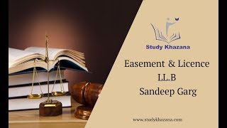 Easement amp Licence  LLB  Study Khazana  Video Lecture [upl. by Felton]