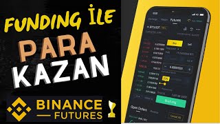 Binance Futures Funding ile Para Kazan   Kaldıraçlı İşlemlerde Fonlama Oranı Ne İşe Yarar  BNX [upl. by Abbot433]