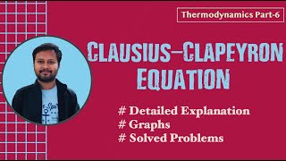 Thermodynamics Part6 Clausius Clapeyron Equation  CSIR NET  GATE  IITJAM  TIFR [upl. by Verine]