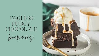 Eggless Fudgy Chocolate Brownies  The Cupcake Confession [upl. by Nomzzaj579]