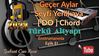 Geçer Aylar Türkü Altyapısı  DO  Chord [upl. by Pearlman]