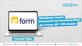 Mudahnya Impor Penyusutan dan Amortisasi Fiskal di eForm SPT PPh Badan [upl. by Fulks]