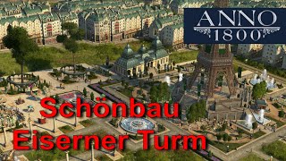 Anno 1800 Schönbau Eiserner Turm Folge 5 [upl. by Elleda]