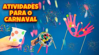 Atividades de Artes para o Carnaval  3 Dicas [upl. by Derby378]