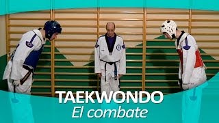 TAEKWONDO 9 El combate [upl. by Clemmie]