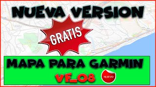 NUEVA VERSIÓN del MAPA TOPOGRÁFICO VF08 GRATIS para GPS GARMIN  Viajeros Fisgones [upl. by Eeimaj261]