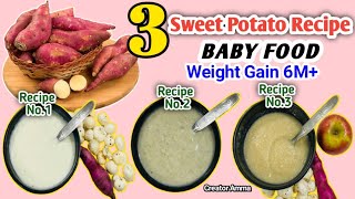 3 Sweet Potato Recipes for 6M 2Y Baby  बच्चों के लिए 3 शकरकंद रेसिपी  Baby Food by Creator Amma [upl. by Kandy]