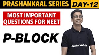 P BLOCK  Most Important Questions For NEET  Prashankaal Series [upl. by Haneehs]