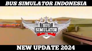 BUS SIMULATOR INDONESIA NEW UPDATEMALEOBUSSIDA BIG UPDATE [upl. by Zindman]