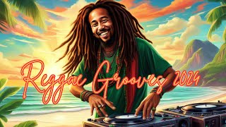 Reggae Grooves 2024  The Ultimate Playlist [upl. by Dnomder]