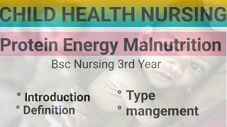 CHILD Health NURSING  PROTEIN ENERGY MALNUTRITION  PEM  BSc Nursing  HINDI  PDF NOTES [upl. by Yanahs]