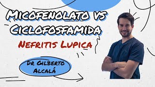 Micofenolato o Ciclofosfamida  Nefritis Lupica [upl. by Esaertal]